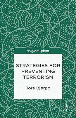 eBook (pdf) Strategies for Preventing Terrorism de T. Bjorgo, Tore Bjørgo