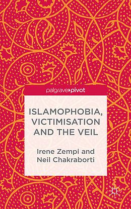 Livre Relié Islamophobia, Victimisation and the Veil de I. Zempi, N. Chakraborti