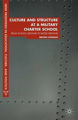 E-Book (pdf) Culture and Structure at a Military Charter School von Brooke Johnson