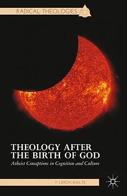 E-Book (pdf) Theology after the Birth of God von F. Shults