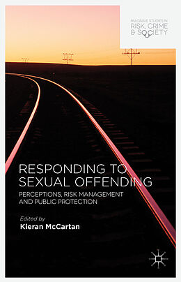 Fester Einband Responding to Sexual Offending von Kieran Mccartan