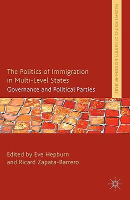 E-Book (pdf) The Politics of Immigration in Multi-Level States von 