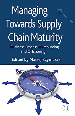 Fester Einband Managing Towards Supply Chain Maturity von Maciej Szymczak