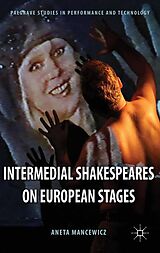 eBook (pdf) Intermedial Shakespeares on European Stages de A. Mancewicz