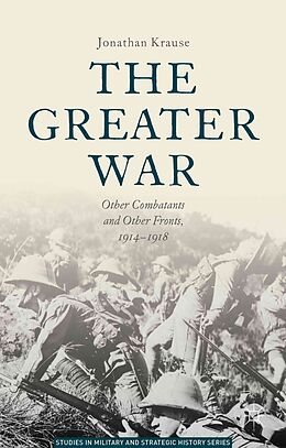 Kartonierter Einband The Greater War von Jonathan Krause