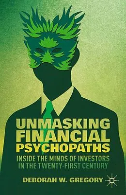 E-Book (pdf) Unmasking Financial Psychopaths von D. Gregory