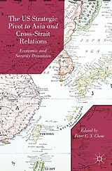 E-Book (pdf) The US Strategic Pivot to Asia and Cross-Strait Relations von 
