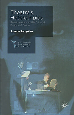 Livre Relié Theatre's Heterotopias de J. Tompkins