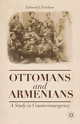 E-Book (pdf) Ottomans and Armenians von Edward J. Erickson