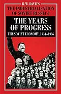 E-Book (pdf) The Industrialisation of Soviet Russia Volume 6: The Years of Progress von R. Davies