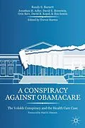 E-Book (pdf) A Conspiracy Against Obamacare von R. Barnett, J. Adler, D. Bernstein