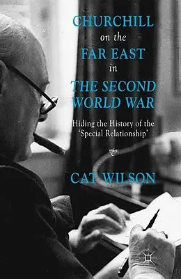 E-Book (pdf) Churchill on the Far East in the Second World War von C. Wilson