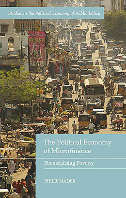 Livre Relié The Political Economy of Microfinance de Philip Mader
