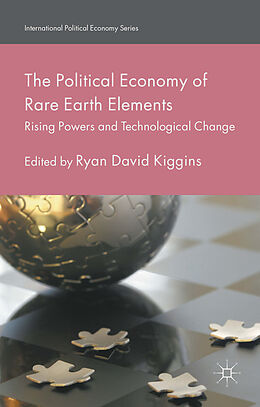 Fester Einband The Political Economy of Rare Earth Elements von Ryan David Kiggins