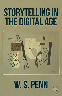 E-Book (pdf) Storytelling in the Digital Age von W. Penn