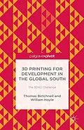 E-Book (pdf) 3D Printing for Development in the Global South von T. Birtchnell, William Hoyle