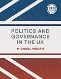 E-Book (pdf) Politics and Governance in the UK von Michael Moran