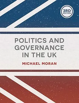 E-Book (pdf) Politics and Governance in the UK von Michael Moran