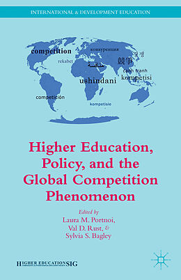 Couverture cartonnée Higher Education, Policy, and the Global Competition Phenomenon de Val D. Portnoi, Laura M. Bagley, Sylvia S. Rust