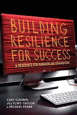 E-Book (pdf) Building Resilience for Success von C. Cooper, J. Flint-Taylor, M. Pearn