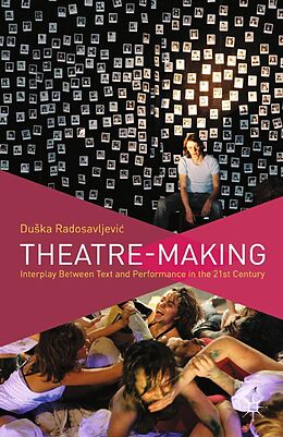 E-Book (pdf) Theatre-Making von D. Radosavljevic, Duska Radosavljevi?