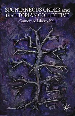 E-Book (pdf) Spontaneous Order and the Utopian Collective von G. Nell