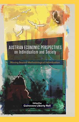 eBook (pdf) Austrian Economic Perspectives on Individualism and Society de Guinevere Liberty Nell