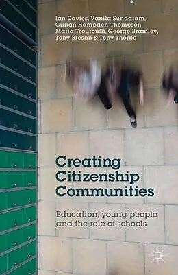 E-Book (pdf) Creating Citizenship Communities von I. Davies, V. Sundaram, G. Hampden-Thompson