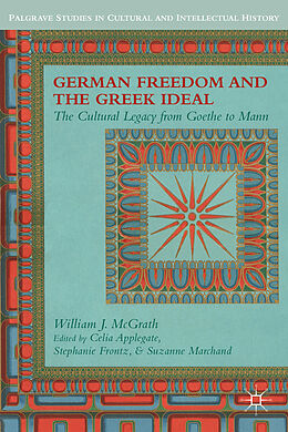 Fester Einband German Freedom and the Greek Ideal von W. McGrath