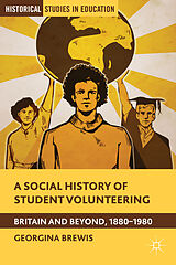 Livre Relié A Social History of Student Volunteering de G. Brewis