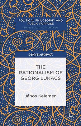 eBook (pdf) The Rationalism of Georg Lukács de J. Kelemen
