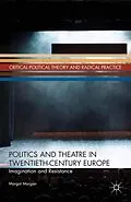 E-Book (pdf) Politics and Theatre in Twentieth-Century Europe von M. Morgan