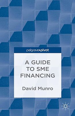 E-Book (pdf) A Guide to SME Financing von D. Munro