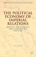 E-Book (pdf) The Political Economy of Imperial Relations von Alex Sutton