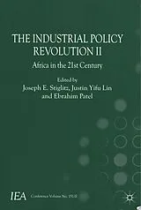Kartonierter Einband The Industrial Policy Revolution II von Joan Stiglitz, Joseph E. Lin Yifu, Justin Esteban