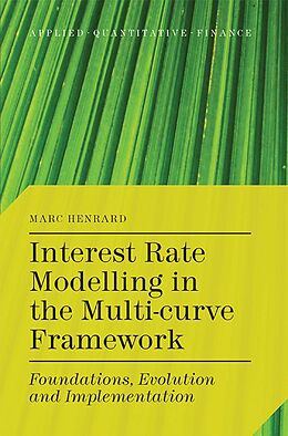 eBook (pdf) Interest Rate Modelling in the Multi-Curve Framework de M. Henrard
