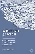 E-Book (pdf) Writing Jewish von Ruth Gilbert
