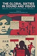 E-Book (pdf) The Global Sixties in Sound and Vision von 