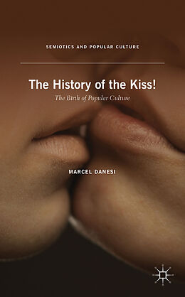 Livre Relié The History of the Kiss! de M. Danesi