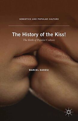 eBook (pdf) The History of the Kiss! de M. Danesi