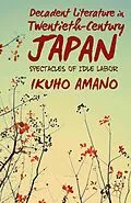 E-Book (pdf) Decadent Literature in Twentieth-Century Japan von I. Amano