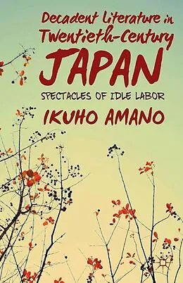 E-Book (pdf) Decadent Literature in Twentieth-Century Japan von I. Amano