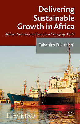 Livre Relié Delivering Sustainable Growth in Africa de Takahiro Fukunishi