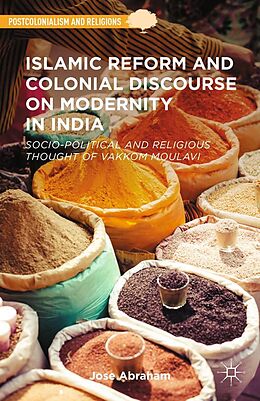 eBook (pdf) Islamic Reform and Colonial Discourse on Modernity in India de Jose Abraham