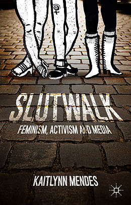 Livre Relié SlutWalk de K. Mendes