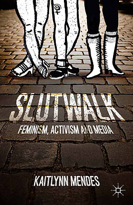 Couverture cartonnée SlutWalk de K. Mendes