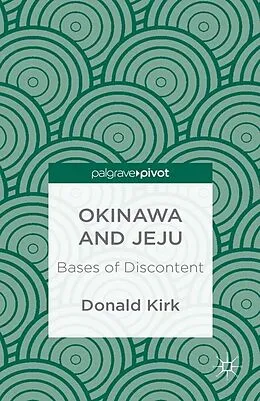 E-Book (pdf) Okinawa and Jeju: Bases of Discontent von D. Kirk
