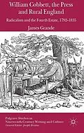 E-Book (pdf) William Cobbett, the Press and Rural England von James Grande