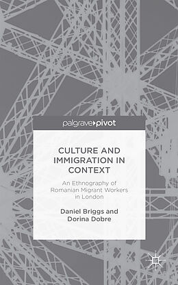 Fester Einband Culture and Immigration in Context von D. Briggs, D. Dobre