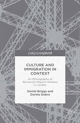 E-Book (pdf) Culture and Immigration in Context von D. Briggs, D. Dobre